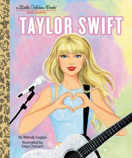 Taylor Swift: A Little Golden Book Biography Random House Books for Young Readers