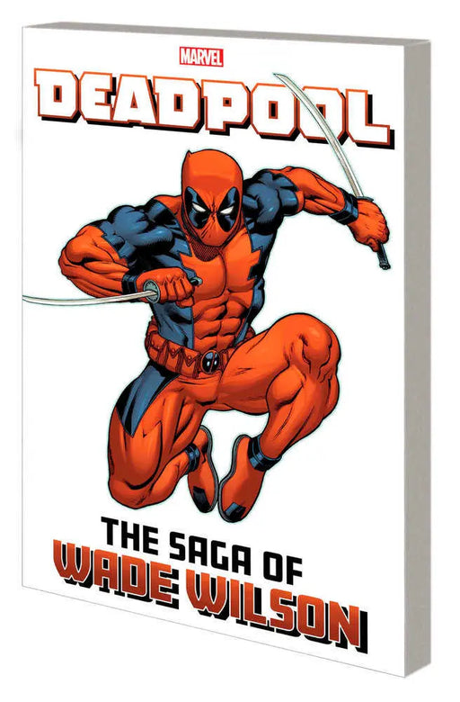 Deadpool: The Saga Of Wade Wilson Marvel Comics