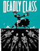 Deadly Class Tp Vol 06 This Is Not The End