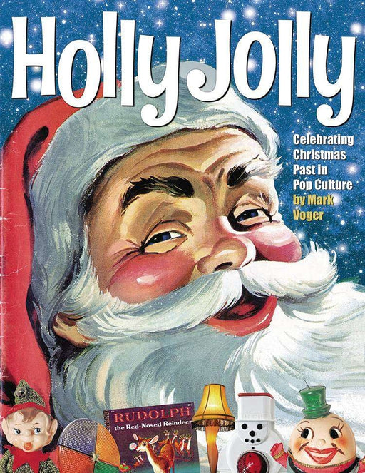 Holly Jolly Celebrating Christmas Past Pop Culture HC