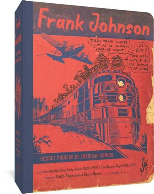 Frank Johnson Secret Pioneer Of American Comics TPB Volume 1 Wallys Gang Early Years 1928-1949 And The Bowser Boys 1946-1950 Mature