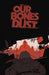 Our Bones Dust #3 Of 4 Cover B Zonjic Variant
