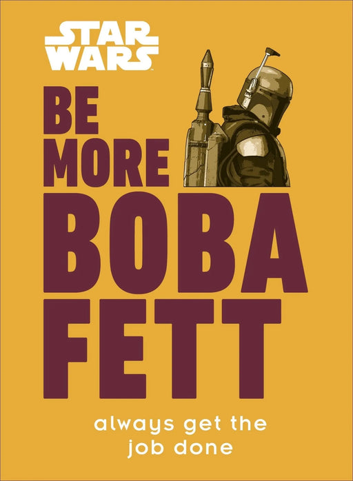 Be More Boba Fett