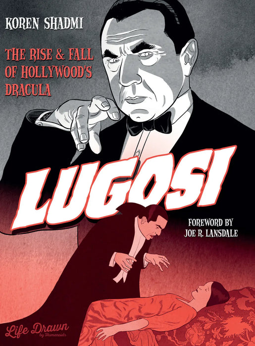 Lugosi: The Rise and Fall of Hollywood's Dracula